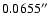 $0.0655\hbox{$^{\prime\prime}$ }$