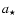 $a_{\star}$