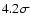 $4.2\sigma$