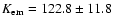 $K_{\rm em}=122.8 \pm 11.8$