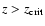 $z > z_{{\rm c}{\rm r}{\rm i}{\rm t}}$