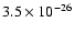 $3.5 \times 10^{-26}$