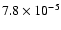 $7.8 \times
10^{-5}$