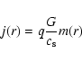 \begin{displaymath}j(r)=q{\frac{G}{c_{\rm s}}}m(r)
\end{displaymath}