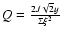 $Q=\frac{2J\sqrt 2y}{\Sigma \xi^2}$