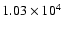 $1.03\times 10^4$