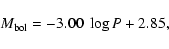 \begin{displaymath}M_{\rm bol}= -3.00 \; \log P + 2.85,
\end{displaymath}
