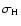 $\sigma_{\rm H}$