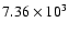$7.36\times 10^3$