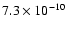 $7.3\times 10^{-10}$