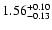 $\rm 1.56^{+0.10}_{-0.13}$