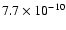$7.7\times 10^{-10}$