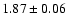 $1.87\pm0.06$