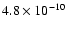 $4.8\times 10^{-10}$