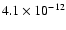 $4.1\times 10^{-12}$