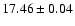 $17.46\pm0.04$