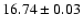 $16.74\pm0.03$