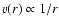 $v(r) \propto 1/r$