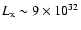 $L_{\rm x} \sim9 \times
10^{32}$