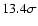 $13.4 \sigma$