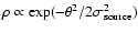 $\rho \propto
\exp(-\theta^{2}/2\sigma_{{\rm source}}^2)$