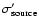 $\sigma^{\prime}_{{\rm source}}$
