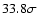 $33.8 \sigma$