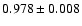 $0.978 \pm 0.008$