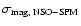 $\sigma_{\rm mag,\:NSO-SPM}$