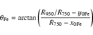\begin{displaymath}\theta_{\rm Fe} = \arctan{\left( \frac{R_{\rm 950}/R_{\rm 750}-y_{\rm0Fe}}{R_{\rm 750}-x_{\rm0Fe}} \right)}
\end{displaymath}