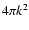 $4\pi k^{2}$