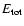 $E_{\rm tot}$