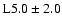 $\rm L5.0 \pm 2.0$