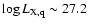 $\log{L_{\rm X,q}} \sim 27.2$