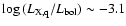 $\log{(L_{\rm X,q}/L_{\rm bol})} \sim -3.1$