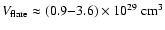 $V_{\rm flare} \approx (0.9{-}3.6) \times 10^{29}~{\rm cm^{3}}$
