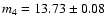$m_4 = 13.73 \pm 0.08 $