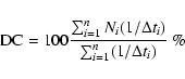 \begin{displaymath}{\rm DC} = 100\frac{\sum_{i=1}^n N_i(1/\Delta t_i)}{\sum_{i=1}^n (1/\Delta t_i)} ~ \%
\end{displaymath}
