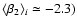 $\langle \beta_2 \rangle_i \simeq -2.3)$