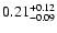$\rm0.21^{+0.12}_{-0.09}$
