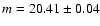 $m=20.41\pm0.04$