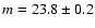 $m=23.8\pm0.2$