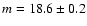 $m=18.6\pm0.2$