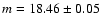 $m=18.46\pm0.05$
