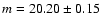 $m=20.20\pm0.15$