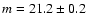 $m=21.2\pm0.2$