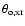 $\theta _{{\rm o},{\rm xr}}$