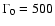 $\Gamma _{0}=500$