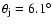 $\theta _{\rm j}=6.1^{\circ }$