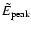 $\tilde{E}_{\rm peak}$